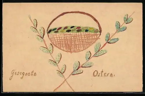 Künstler-AK Handgemalt: Ostergrüsse mit Osterkorb und Eiern
