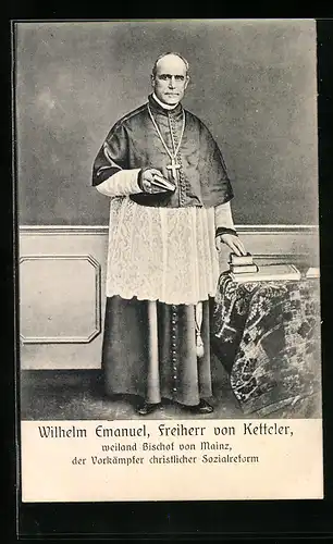 AK Wilhelm Emanuel, Freiherr von Ketteler, Weiland Bischof von Mainz