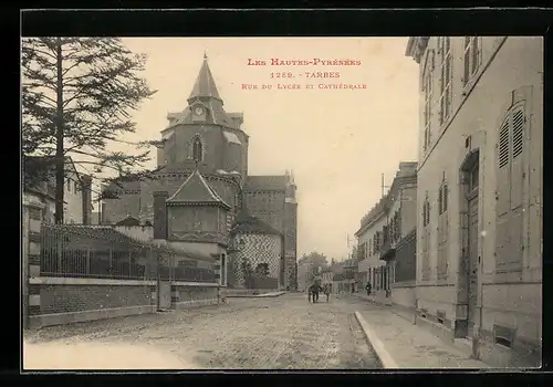 AK Tarbes, Rue du Lycée et Cathédrale