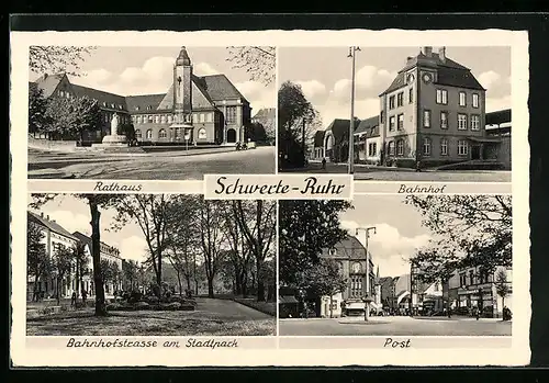 AK Schwerte / Ruhr, Rathaus, Bahnhof, Post, Bahnhofstrasse