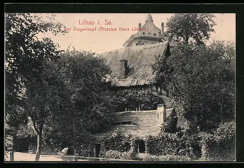 AK Löbau i. Sa., der Ziegenkopf, ältestes Haus des Ortes