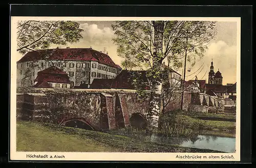 AK Höchstadt a. Aisch, Aischbrücke mit altem Schloss