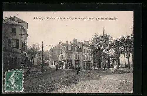 AK Saint-Cyr-l`Ecole, Jonction de la rue de l`Ecole et de la route de Versailles