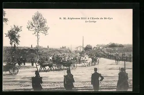 AK St-Gyr, S. M. Alphonse XIII à l`Ecole, Le Cortège