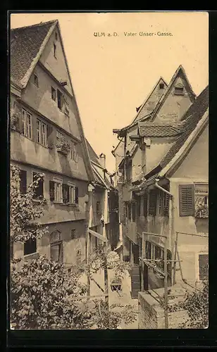 AK Ulm a. D., Vater Unser-Gasse