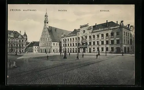 AK Zwickau, Hauptmarkt mit Theater und Rathaus