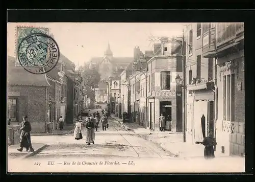 AK Eu, Rue de la Chaussee de Picardie