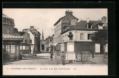 AK Caudebec-les-Elbeuf, La Place et la Rue Sadi-Carnot