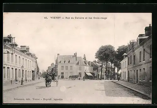 AK Yvetot, Rue du Calvaire et rue Croix-rouge