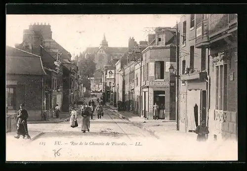 AK Eu, Rue de la Chaussèe de Picardie