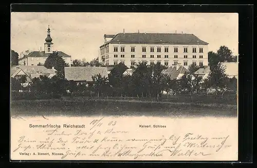 AK Reichstadt, Das Kaiserliche Schloss