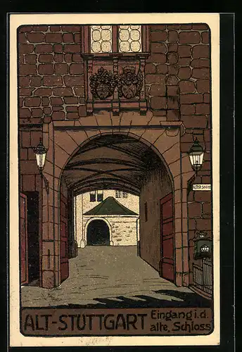 Steindruck-AK Stuttgart, Eingang i. d. alte Schloss