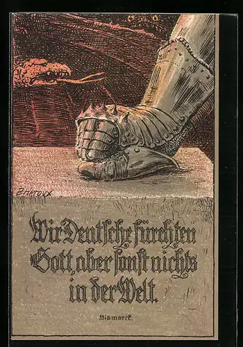 Künstler-AK Bruno Heroux: Zitat von Bismarck, Handschuh einer Ritterrüstung mit Drachen im Hintergrund