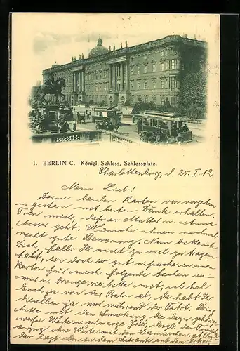 AK Berlin, Königl. Schloss mit Strassenbahnen und Reiterdenkmal