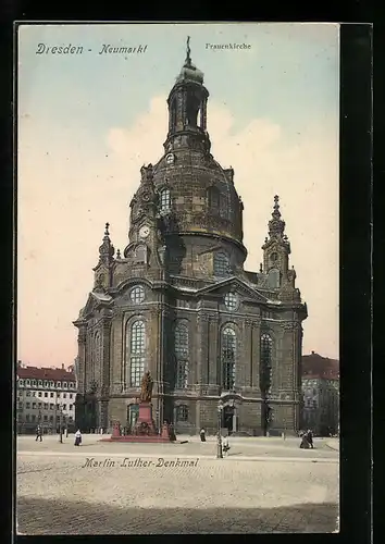 AK Dresden, Frauenkirche und Lutherdenkmal am Neumarkt