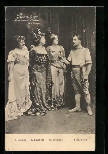 AK Operette Ronacher Die schöne Helena von heute, Schauspielerinnen J. Wolska, E. Schopper und M. Sunlight