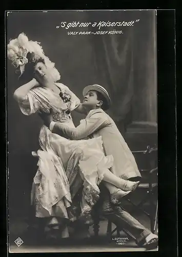 AK Operette `S gibt nur a Kaiserstadt, Schauspielerin Valy Paak und Schauspieler Josef König