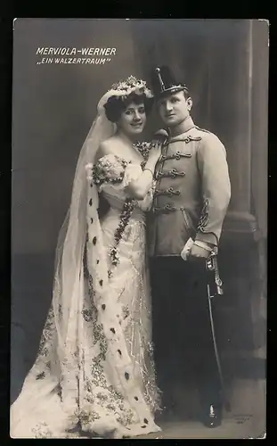 AK Operette Ein Walzertraum, Schauspielerin Merviola und Schauspieler Werner