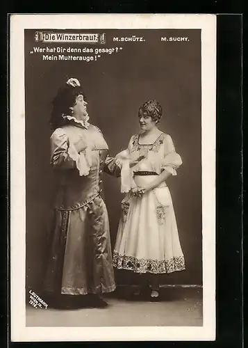 AK Operette Die Winzerbraut, M. Schütz & M. Suchy in Kostümen