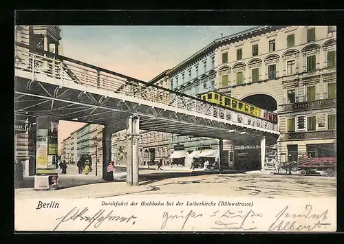 AK Berlin-Schöneberg, Durchfahrt der Hochbahn bei der Lutherkirche