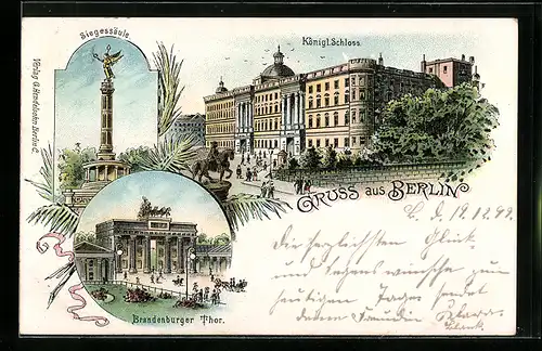 Lithographie Berlin, Königl. Schloss, Siegessäule und Brandenburger Thor