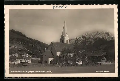 AK Hochfilzen, Ortspartie mit Kirche und Marchend