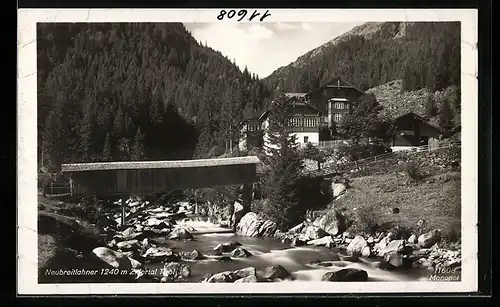 AK Ginzling /Zillertal, Neubreitlahner und überdachte Brücke