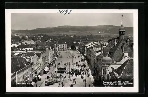 AK Braunau am Inn, Stadtplatz vom Rathausturm gesehen