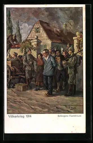 AK Gefangene Franktireurs, Völkerkrieg 1914