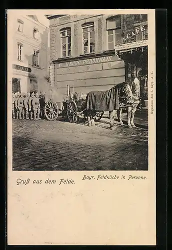 AK Peronne, bayrische Feldküche im Ort