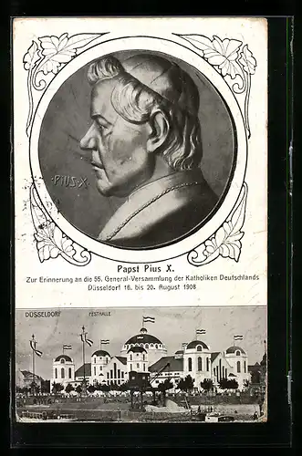 Künstler-AK Düsseldorf, Konterfei Papst Pius X., 55. General-Vesammlung der Katholiken Deutschlands 1908