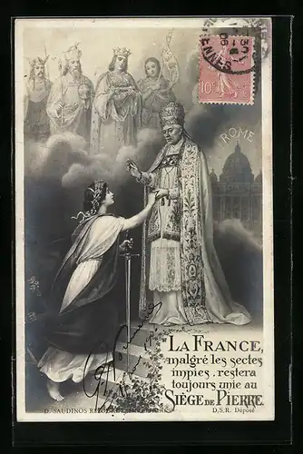 AK Papst Pius X., La France malgre les sectes impies, restera toujours unie au Siege de Pierre