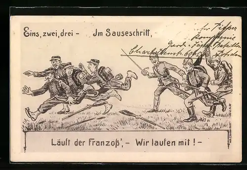 Künstler-AK Eins, zwei, drei - im Sauseschritt, - läuft der Franzos`, - Wir laufen mit !, Propaganda 1. Weltkrieg