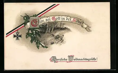 AK Eisernes Kreuz mit Fahnenband & Tannenzweig, Ehre sei Gott in der Höhe, zerschossenes Geschütz