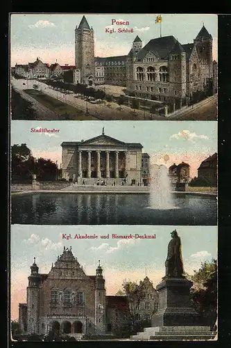 AK Posen, Kgl. Schloss, Stadttheater, Kgl. Akademie und Bismarck-Denkmal