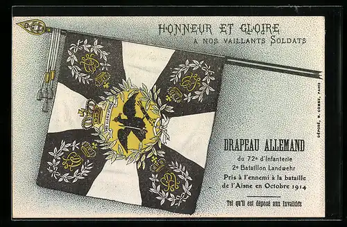 AK Honneur et Gloire a nos Vaillants Soldats, Von den Franzosen eroberte deutsche Fahne, 72. d`Infanterie Landwehr