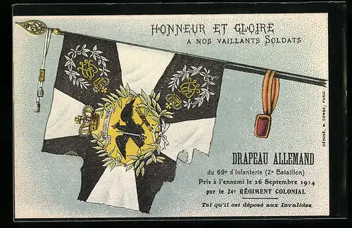 AK Honneur et Gloire a nos Vaillants Soldats, Von den Franzosen eroberte deutsche Fahne, 69. d`Infanterie