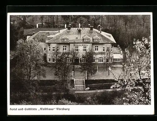 AK Würzburg, Hotel-Gaststätte Waldhaus aus der Vogelschau