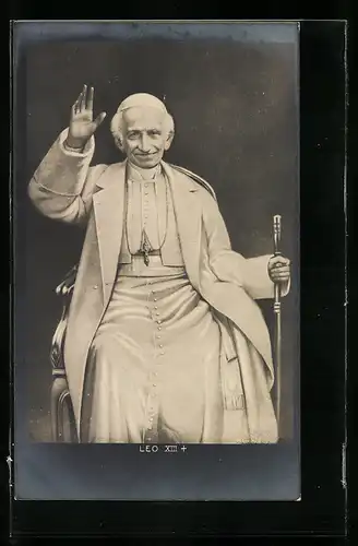 AK Papst Leo XIII. erhebt seine Hand zum Gruss