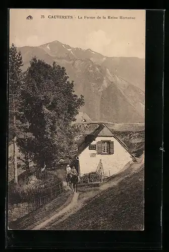 AK Cauterets, La Ferme de la Reine Hortense