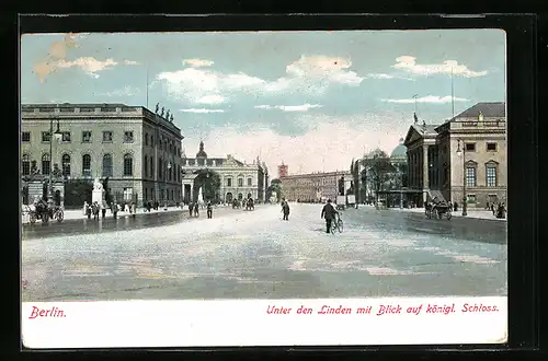 AK Berlin, Unter den Linden mit Blick auf das königl. Schloss