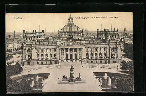 AK Berlin, Reichstagsgebäude und Bismarckdenkmal