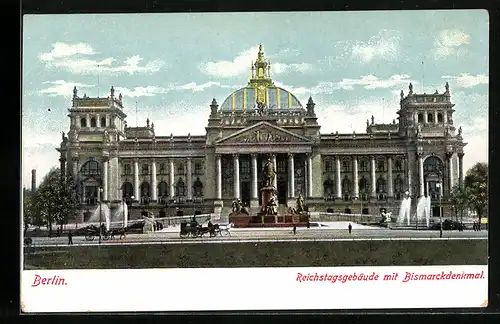 AK Berlin, Reichstagsgebäude mit Bismarckdenkmal