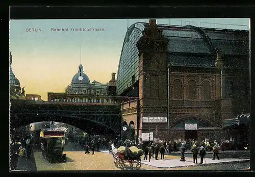 AK Berlin, Strassenpartie am Bahnhof Friedrichstrasse, Pferdegespann