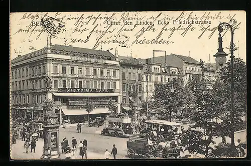 AK Berlin, Victoria Café Unter den Linden Ecke Friedrichstrasse mit Pferdewagen
