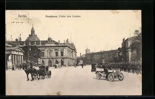 AK Berlin, Zeughaus, Unter den Linden mit Kutsche und Soldaten