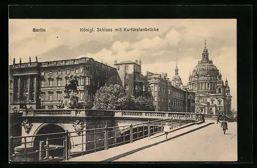 AK Berlin, Königl. Schloss mit Kurfürstenbrücke