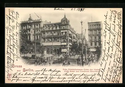 AK Berlin, Ecke Friedrichstrasse - Unter den Linden, Cafe Bauer und Conditorei Kranzler