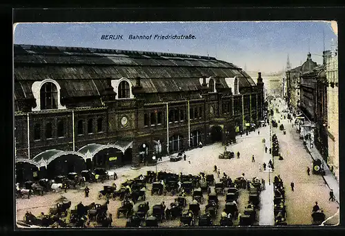 AK Berlin, Bahnhof Friedrichstrasse mit Pferdekutschen