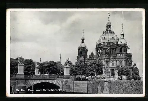 AK Berlin, Dom und Schlossbrücke